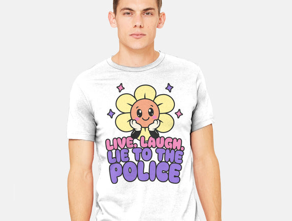 Live Laugh Lie