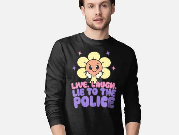 Live Laugh Lie