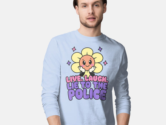 Live Laugh Lie