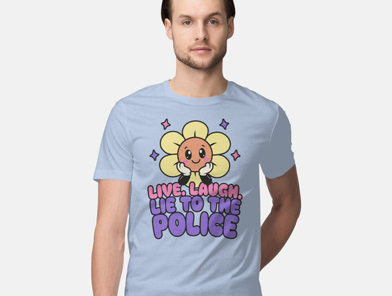Live Laugh Lie