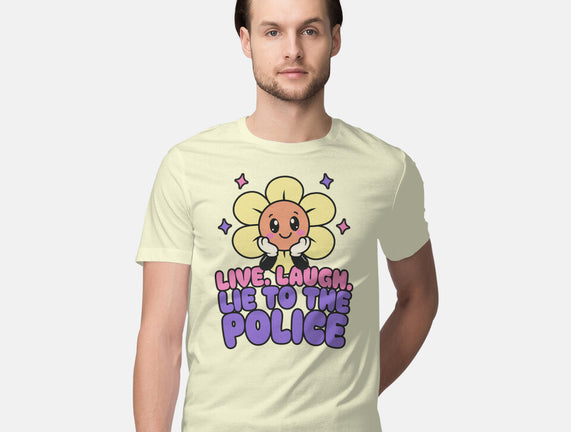 Live Laugh Lie