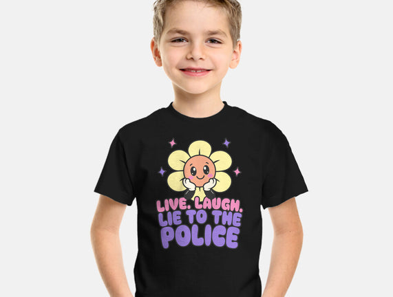 Live Laugh Lie