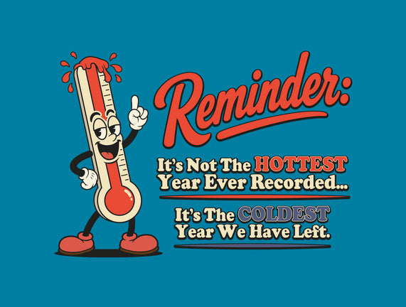 Coldest Year We Have Left