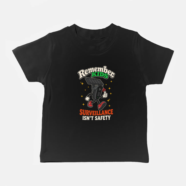 Surveillance Isn't Safety-Baby-Basic-Tee-RoboMega