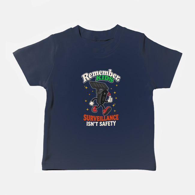 Surveillance Isn't Safety-Baby-Basic-Tee-RoboMega