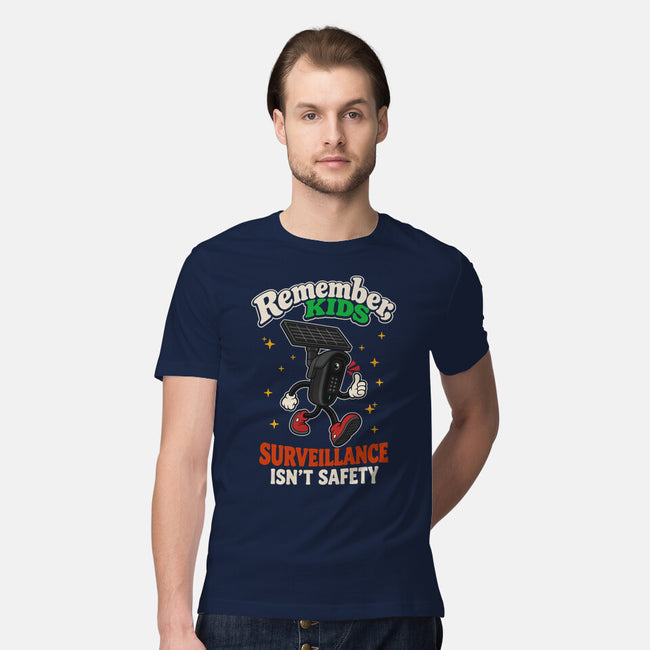 Surveillance Isn't Safety-Mens-Premium-Tee-RoboMega