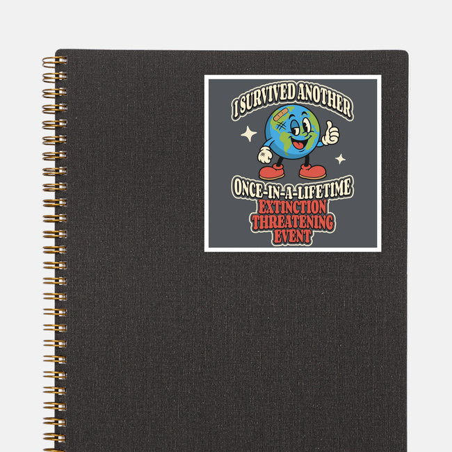 I Survived Another Extinction Event-None-Glossy-Sticker-RoboMega