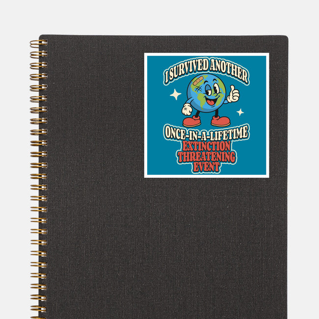 I Survived Another Extinction Event-None-Glossy-Sticker-RoboMega