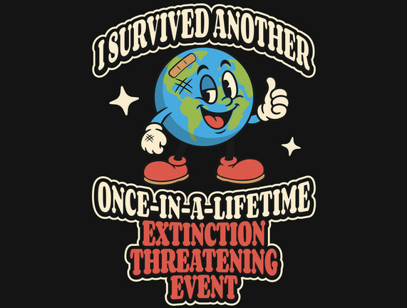 I Survived Another Extinction Event