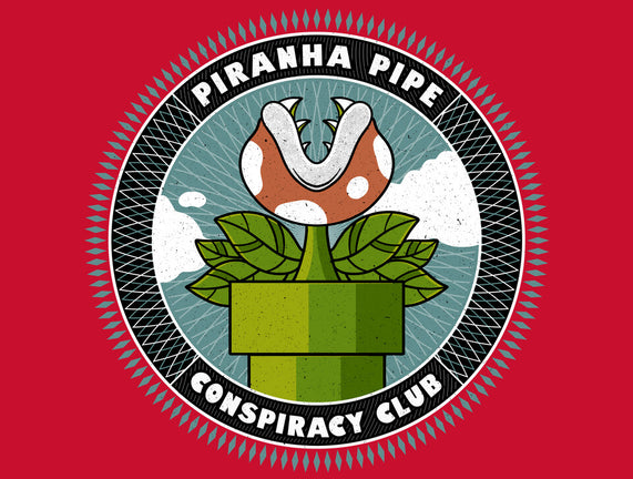Piranha Pipe Conspiracy Club