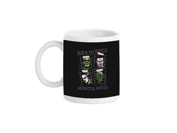 Born To Watch Monster Movies