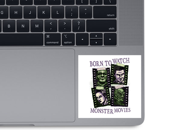 Born To Watch Monster Movies