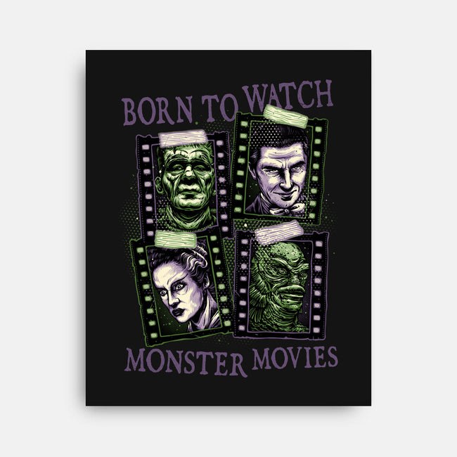 Born To Watch Monster Movies-None-Stretched-Canvas-glitchygorilla