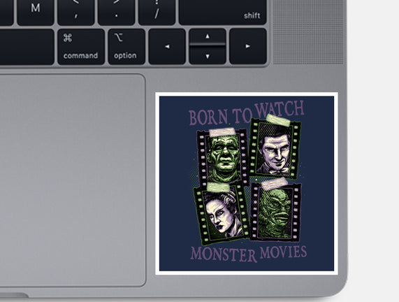 Born To Watch Monster Movies