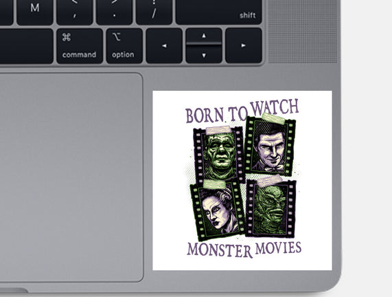 Born To Watch Monster Movies