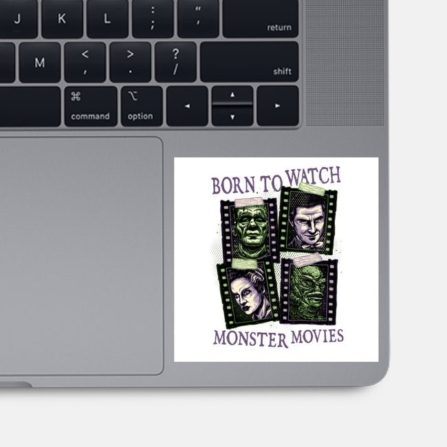 Born To Watch Monster Movies-None-Glossy-Sticker-glitchygorilla