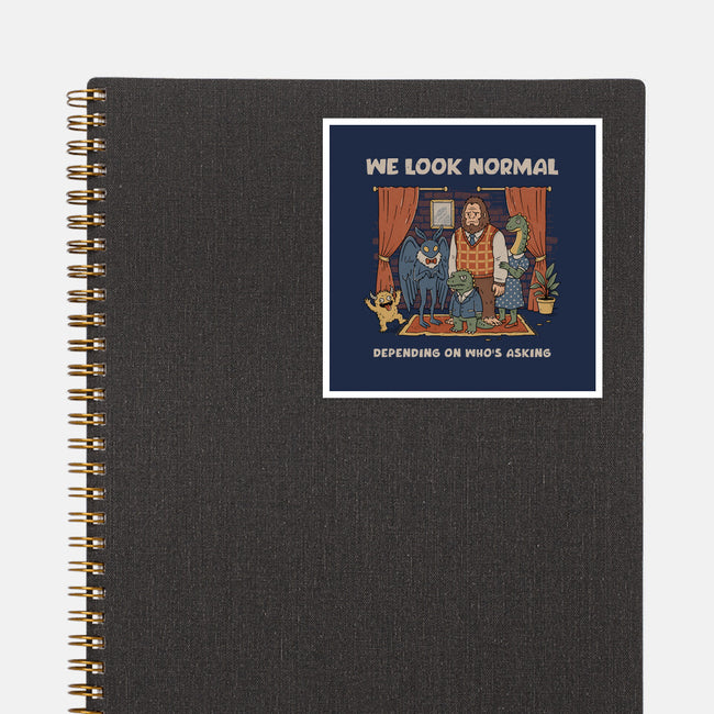 We Look Normal-None-Glossy-Sticker-GODZILLARGE