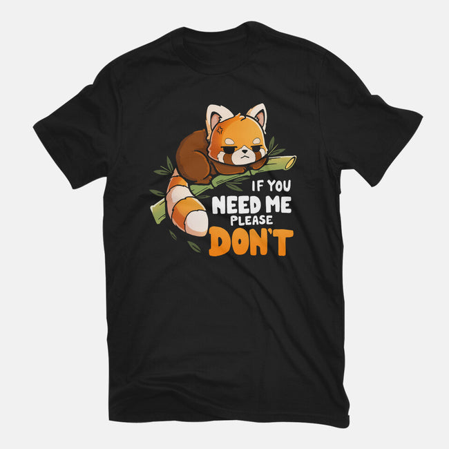 If You Need Me-Mens-Premium-Tee-Vallina84