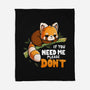 If You Need Me-None-Fleece-Blanket-Vallina84