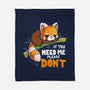 If You Need Me-None-Fleece-Blanket-Vallina84