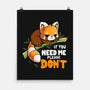 If You Need Me-None-Matte-Poster-Vallina84