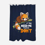 If You Need Me-None-Polyester-Shower Curtain-Vallina84