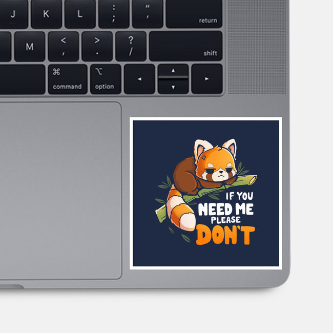 If You Need Me-None-Glossy-Sticker-Vallina84