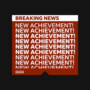 Breaking News Achievement