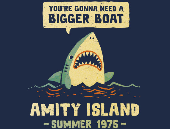 You're Gonna Need A Bigger Boat