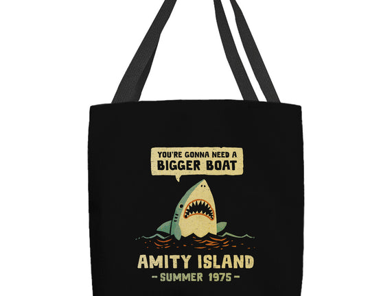 You're Gonna Need A Bigger Boat