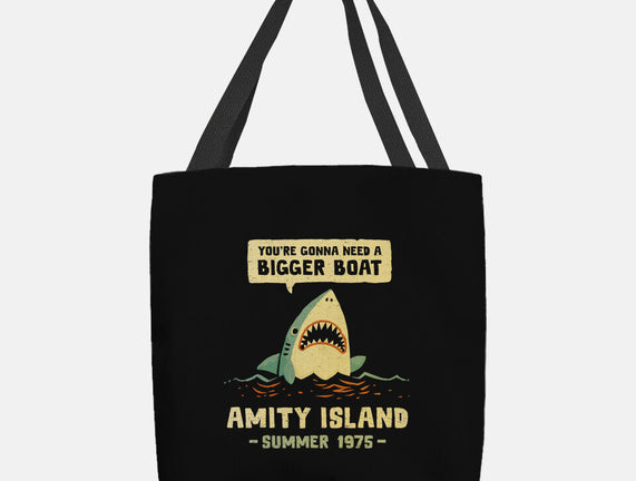 You're Gonna Need A Bigger Boat