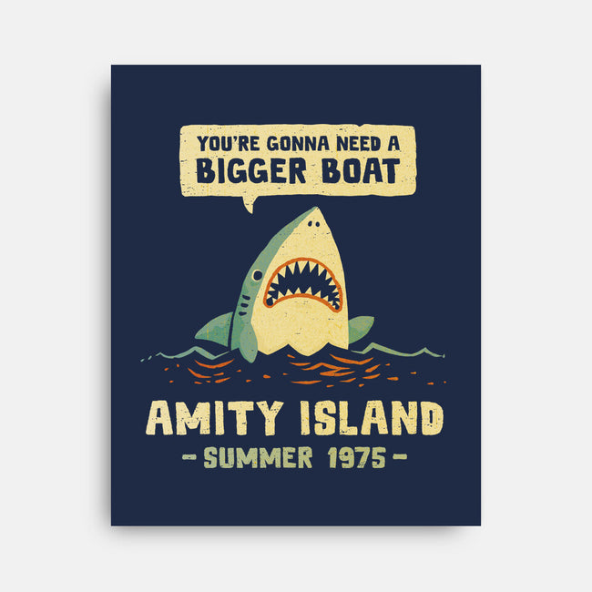 You're Gonna Need A Bigger Boat-None-Stretched-Canvas-kg07