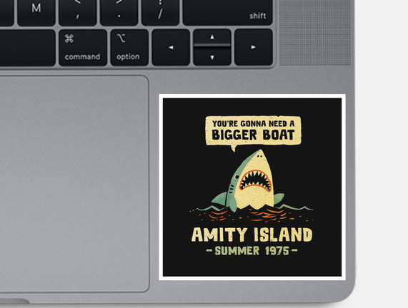You're Gonna Need A Bigger Boat