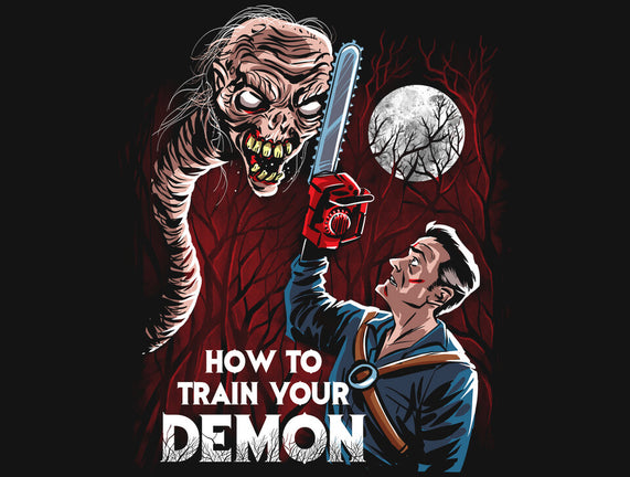 How To Train Your Demon