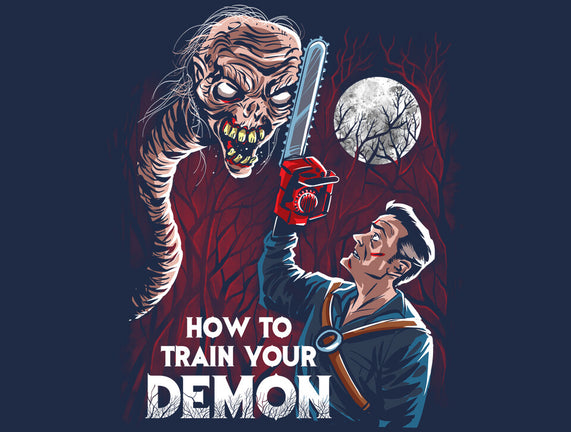 How To Train Your Demon