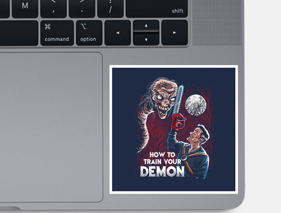 How To Train Your Demon