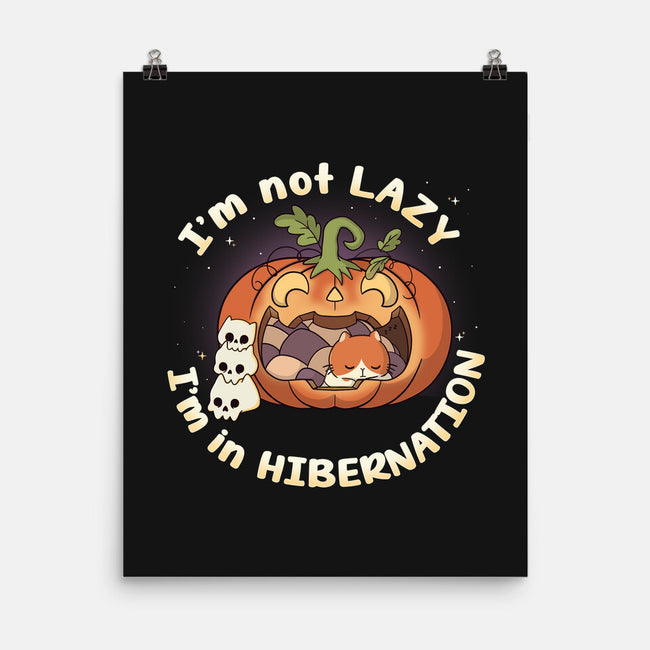 I'm In Hibernation-None-Matte-Poster-Freecheese