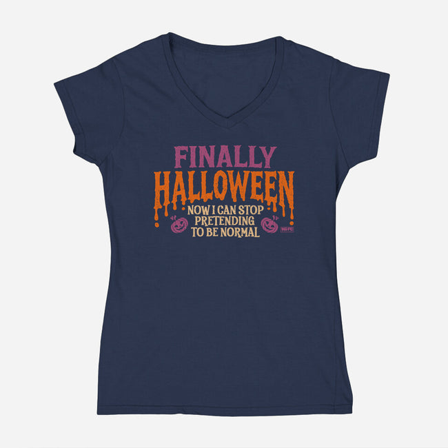I Can Stop Pretending To Be Normal-Womens-V-Neck-Tee-worlddominationforcats