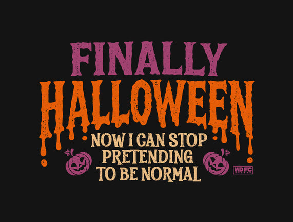 I Can Stop Pretending To Be Normal