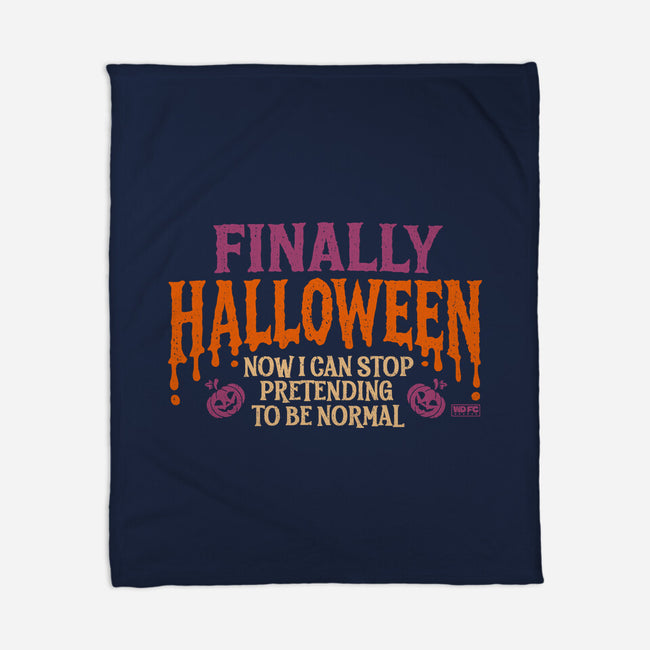 I Can Stop Pretending To Be Normal-None-Fleece-Blanket-worlddominationforcats