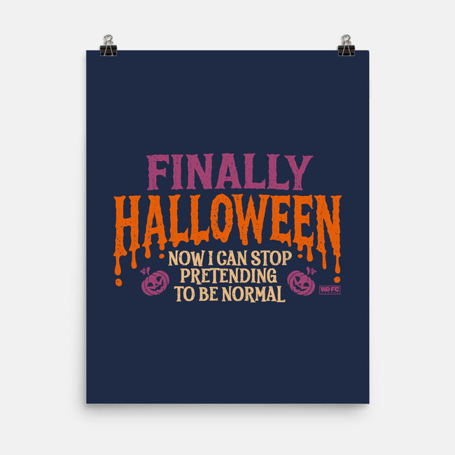 I Can Stop Pretending To Be Normal-None-Matte-Poster-worlddominationforcats