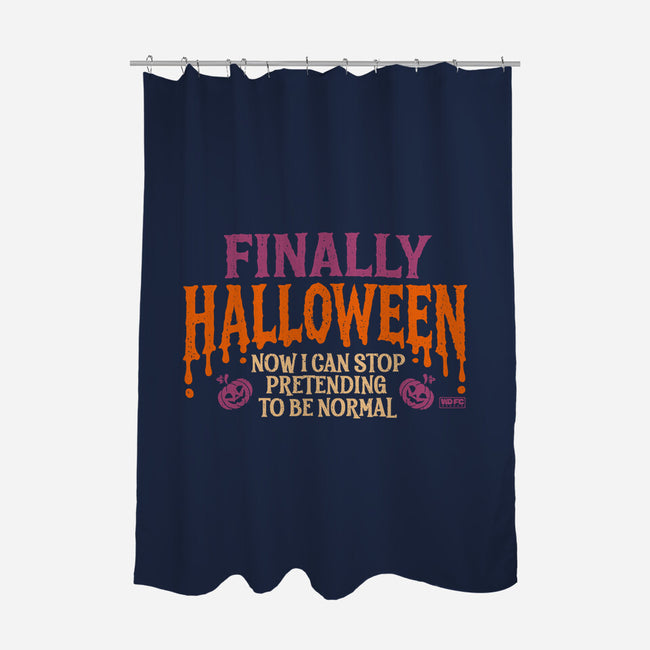 I Can Stop Pretending To Be Normal-None-Polyester-Shower Curtain-worlddominationforcats