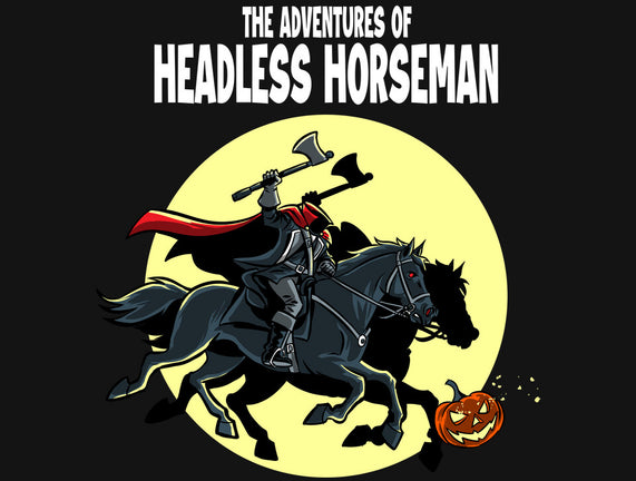 The Adventures Of The Headless Horseman