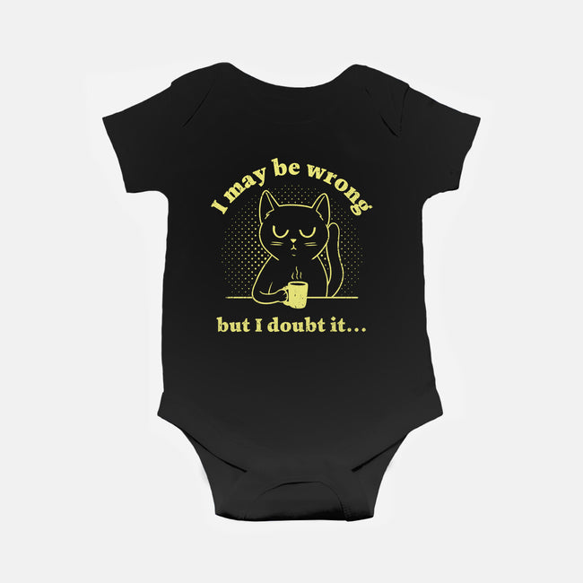 I Doubt It-Baby-Basic-Onesie-brunopires
