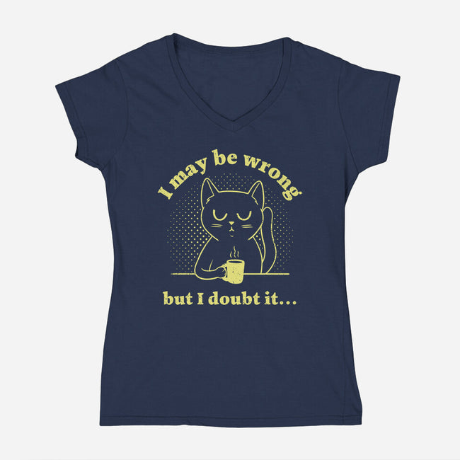 I Doubt It-Womens-V-Neck-Tee-brunopires