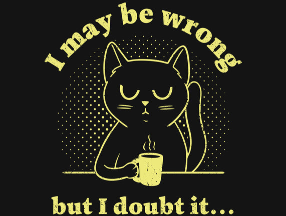 I Doubt It