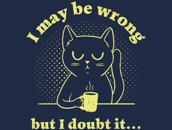 I Doubt It