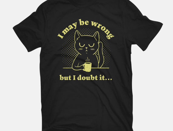 I Doubt It