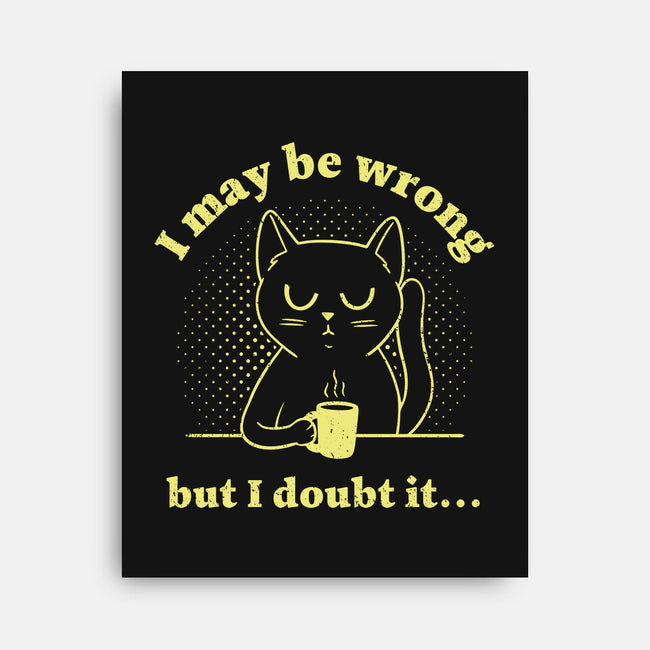 I Doubt It-None-Stretched-Canvas-brunopires