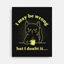I Doubt It-None-Stretched-Canvas-brunopires
